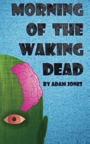 Morning of the Waking Dead