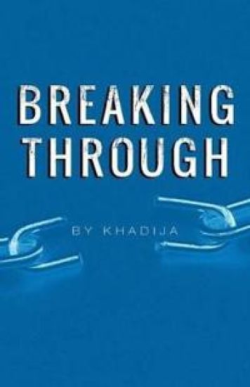 Breaking Through