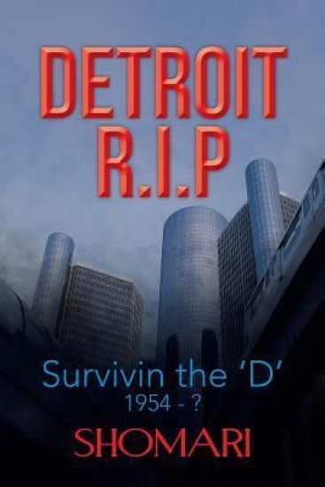 DETRIOT R.I.P Survivin the 'D' 1954 - ?
