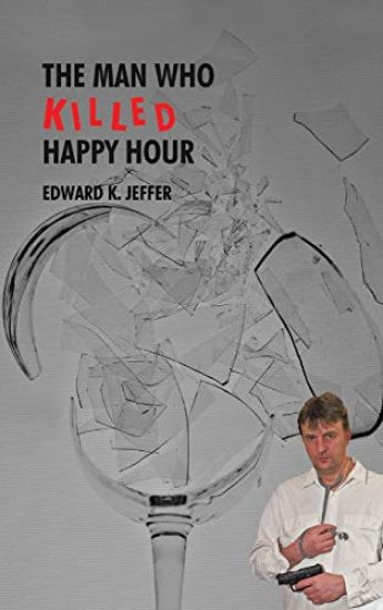 The Man Who Killed Happy Hour