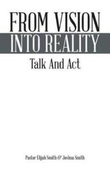 From Vision Into Reality