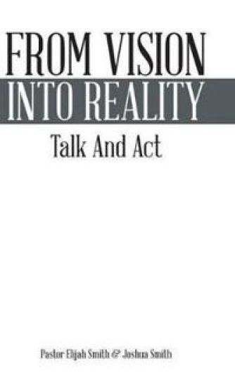 From Vision Into Reality