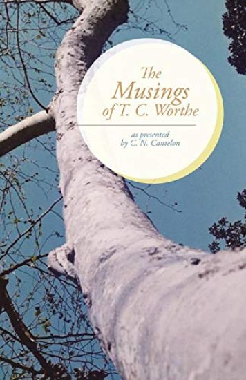 The Musings of T. C. Worthe