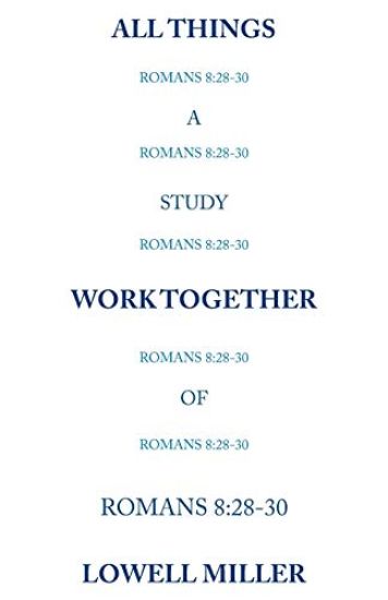 All Things Romans 8