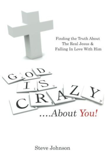 God is Crazy ....About You!