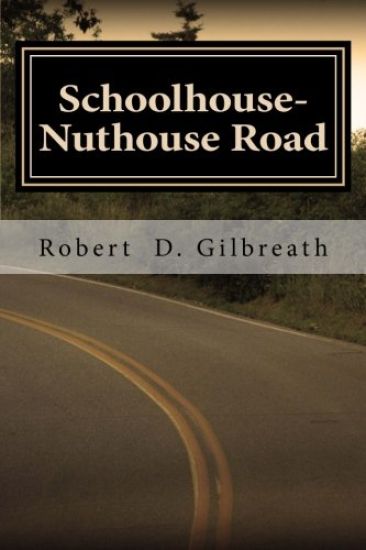 Schoolhouse-Nuthouse Road: A Journey into Wisdom