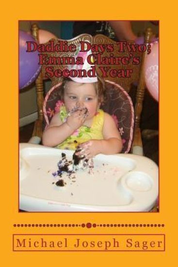 Daddie Days Two; Emma Claire's Second Year