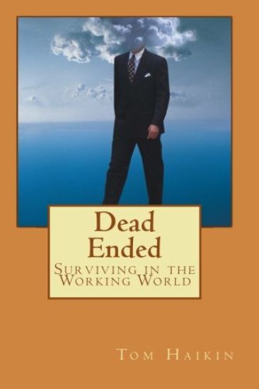 Dead Ended: Surviving in the Working World