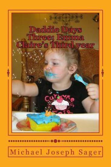 Daddie Days Three; Emma Claire's Third year