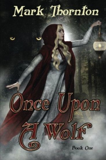 Book One: Once Upon A Wolf: Twisted Fairy Tales from The Rainbow Forest