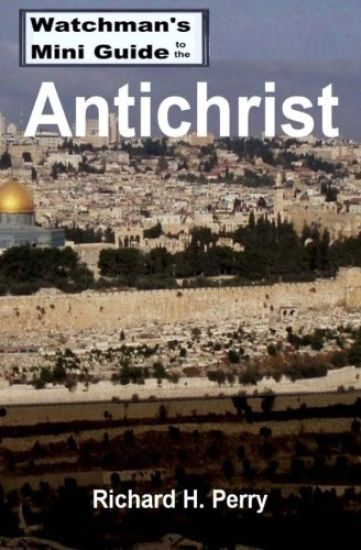 Watchman's Mini Guide to the Antichrist