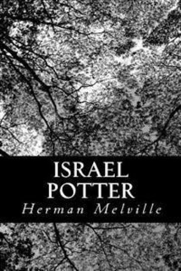 Israel Potter: His Fifty Years of Exile