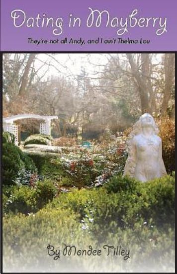 Dating in Mayberry: They're Not All Andy, and I Ain't Thelma Lou