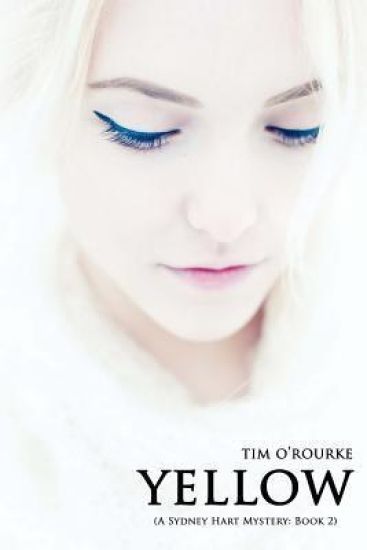 Yellow: A Sydney Hart Novel Book Two