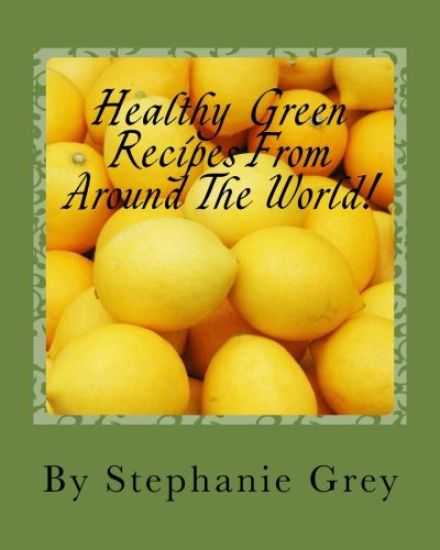 Healthy Green Recipes From Around The World!