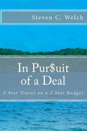 In Pursuit of a Deal: 5 Star Travel on a 2 Star Budget