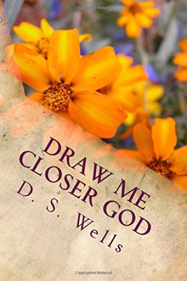 Draw Me Closer God