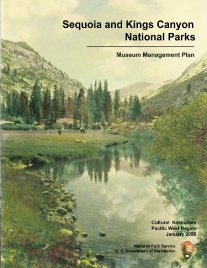 Sequoia and Kings Canyon National Parks Museum Management Plan