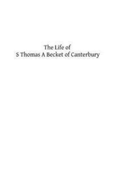The Life of S Thomas A Becket of Canterbury