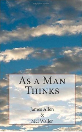 As a Man Thinketh