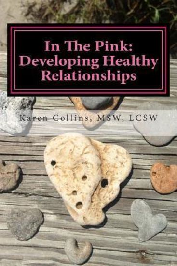 In The Pink: Developing Healthy Relationships