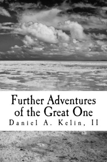 Further Adventures of the Great One