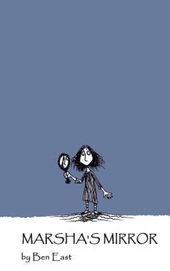 Marsha's Mirror: In which a lovelorn girl finds her looking glass reflects more than she had bargained for.