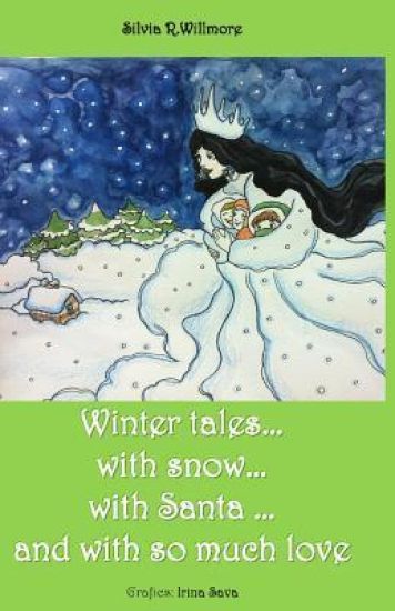 Winter tales...with snow. . .with Santa ...and with so much love