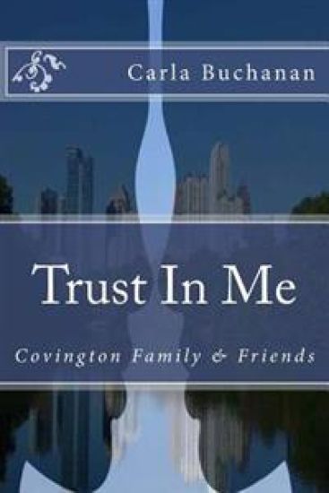 Trust In Me: Covington Family & Friends