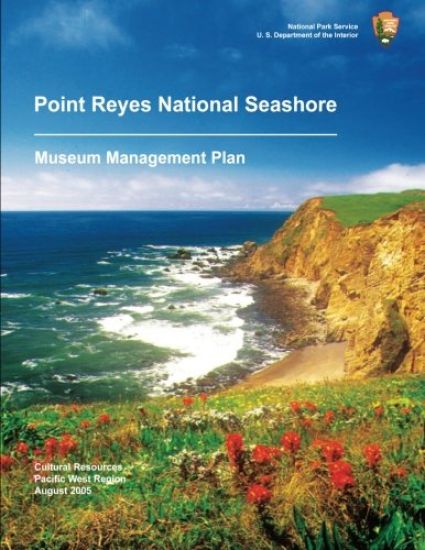 Point Reyes National Seashore: Museum Management Plan