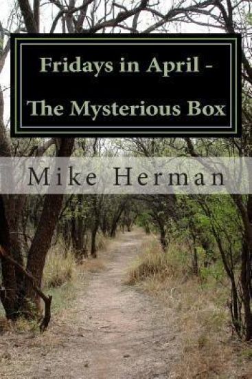 Fridays in April - The Mysterious Box