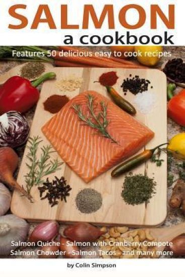 Salmon a cookbook