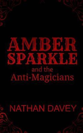 Amber Sparkle and the Anti-Magicians