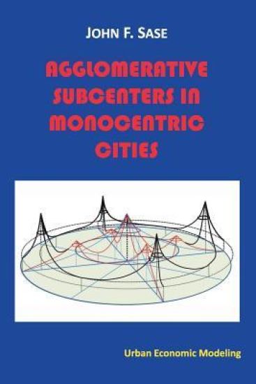 Agglomerative Subcenters: In Monocentric Cities