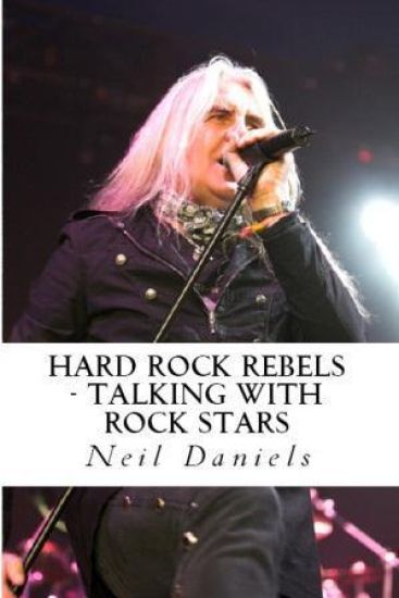 Hard Rock Rebels: Talking With Rock Stars