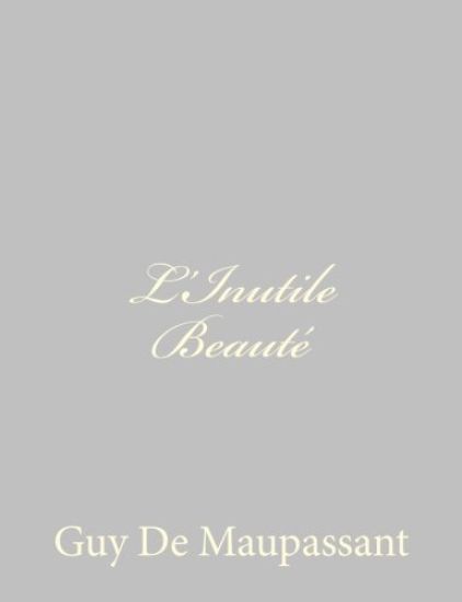 L'Inutile Beauté