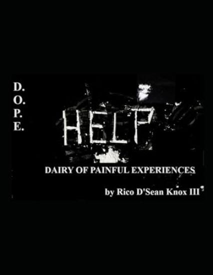 D.O.P.E.: Diary of Painful Experiences