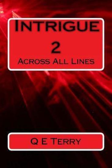 Intrigue 2: Across All Lines