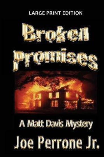 Broken Promises: A Matt Davis Mystery: Large Print Edition