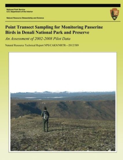Point Transect Sampling for Monitoring Passerine Birds in Denali National Park and Preserve