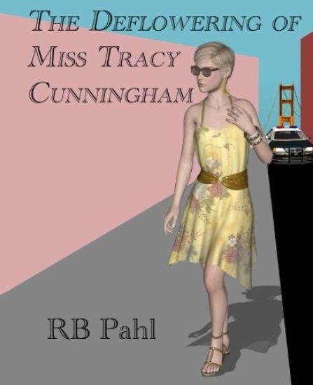 The Deflowering of Miss Tracy Cunningham: Formerly Back Story
