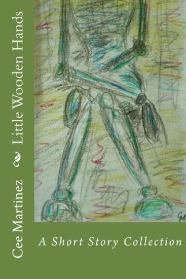 Little Wooden Hands: A Short Story Collection