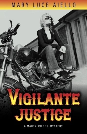 Vigilante Justice: A Marty Wilson Mystery