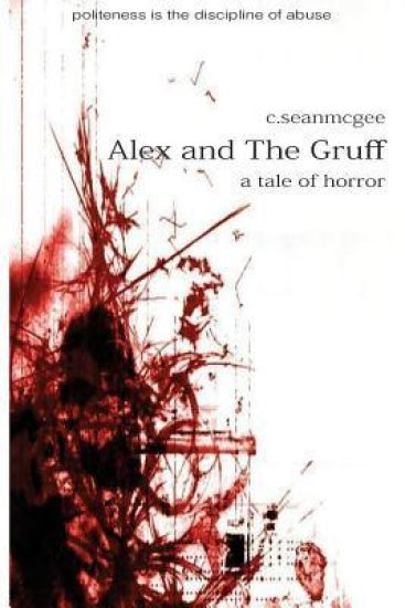 Alex and The Gruff (a tale of horror)