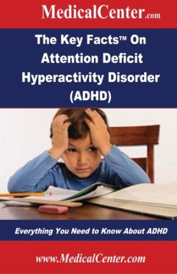 The Key Facts on Attention Deficit Hyperactivity Disorder (ADHD): Everything You Need to Know About ADHD