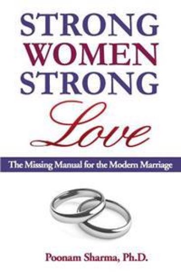 Strong Women, Strong Love: The Missing Manual for the Modern Marriage