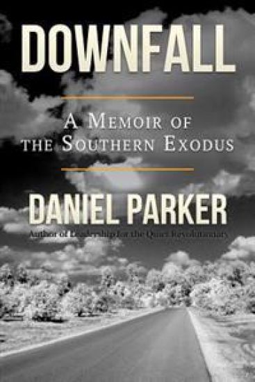 Downfall: A Memoir of the Southern Exodus