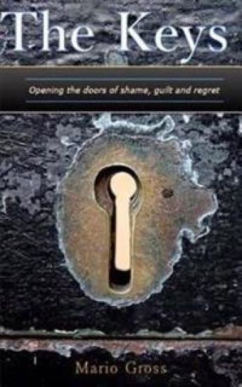 The Keys: Opening the doors of Shame, Guilt, and Regret