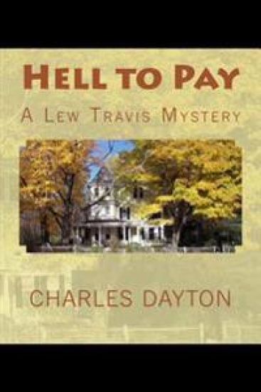 Hell to Pay: A Lew Travis Mystery