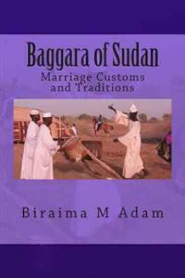 Baggara of Sudan: Marriage Customs and Traditions